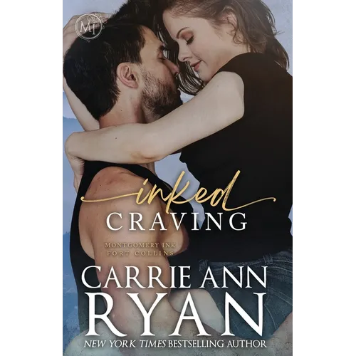 Inked Craving: Montgomery Ink: Fort Collins - Paperback