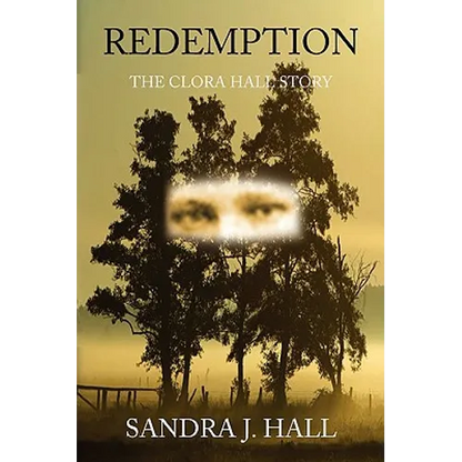 Redemption: The Clora Hall Story - Paperback