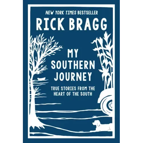 My Southern Journey: True Stories from the Heart of the South - Hardcover