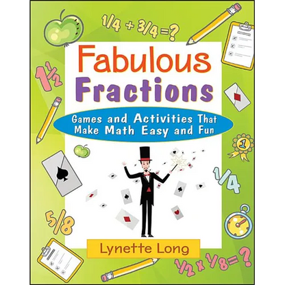 Fabulous Fractions: Games and Activities That Make Math Easy and Fun - Paperback