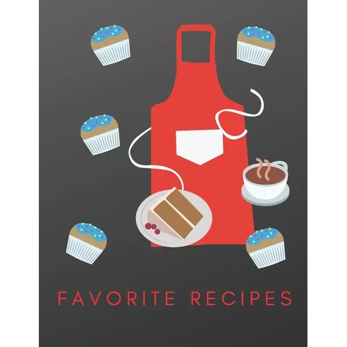 Favorite Recipes: Deluxe Recipe Binder, Cookies and Desserts - Paperback