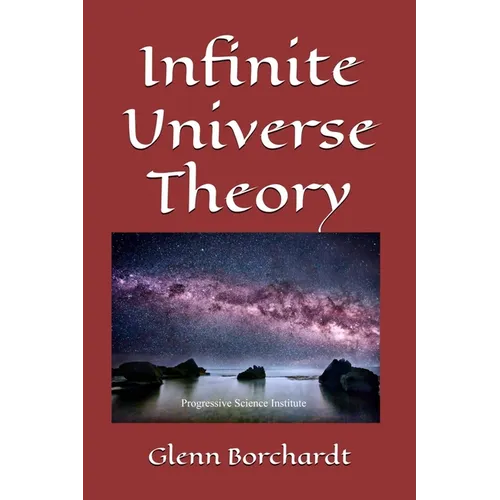 Infinite Universe Theory - Paperback