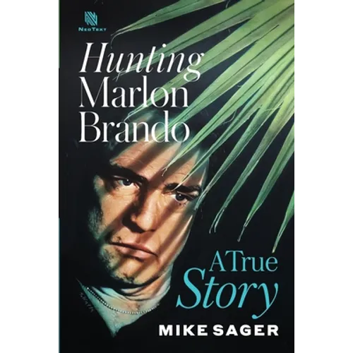 Hunting Marlon Brando: A True Story - Paperback