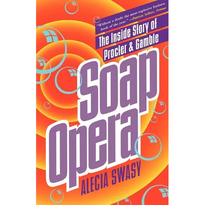Soap Opera: The Inside Story of Procter & Gamble - Paperback