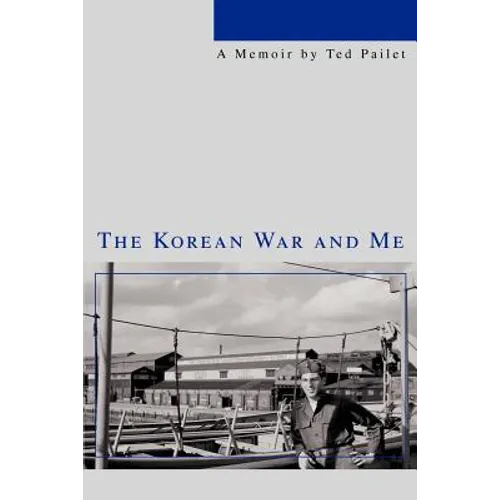 The Korean War and Me - Paperback