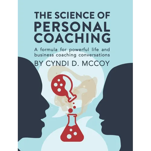 The Science of Personal Coaching - Hardcover
