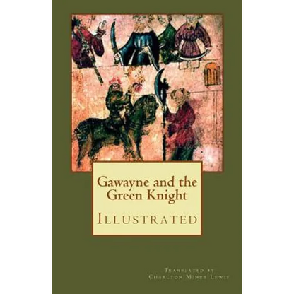 Gawayne and the Green Knight (Illustrated): A Fairy Tale - Paperback