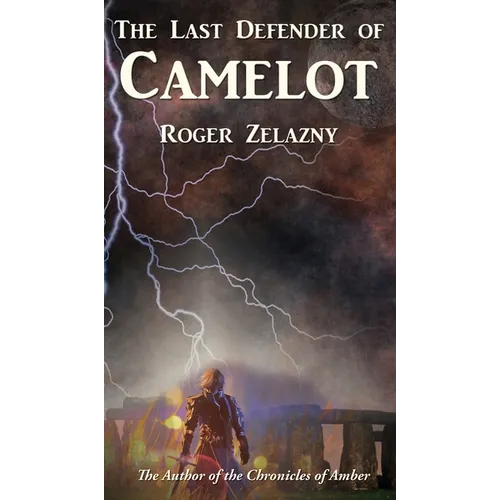 The Last Defender of Camelot - Hardcover