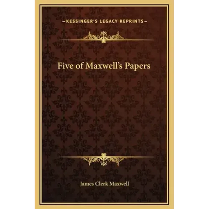 Five of Maxwell's Papers - Hardcover