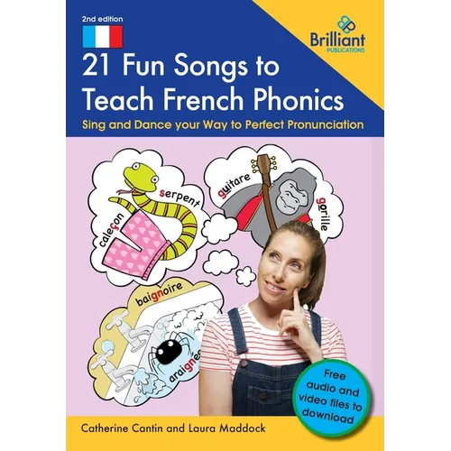 21 Fun Songs to Teach French Phonics: Sing and Dance your Way to Perfect Pronunciation - Paperback