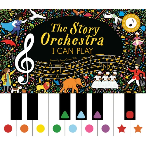 The Story Orchestra: I Can Play: Learn 8 Easy Pieces of Classical Music! - Hardcover