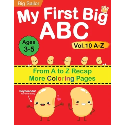 My First Big ABC Book Vol.10: Preschool Homeschool Educational Activity Workbook with Sight Words for Boys and Girls 3 - 5 Year Old: Handwriting Pract - Paperback
