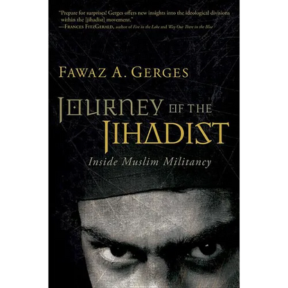 Journey of the Jihadist: Inside Muslim Militancy - Paperback