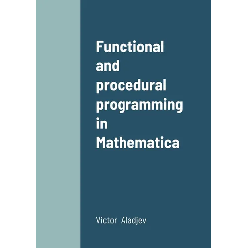 Functional and procedural programming in Mathematica - Paperback