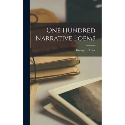One Hundred Narrative Poems - Hardcover
