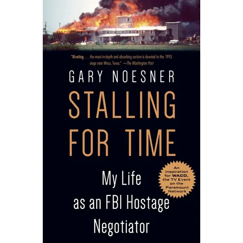 Stalling for Time: My Life as an FBI Hostage Negotiator - Paperback