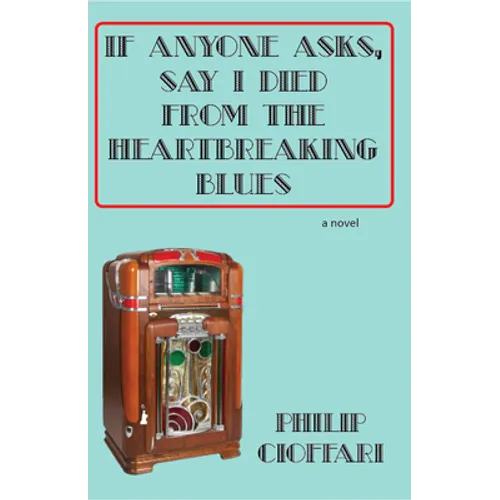 If Anyone Asks, Say I Died from the Heartbreaking Blues - Paperback