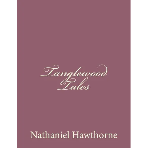 Tanglewood Tales - Paperback