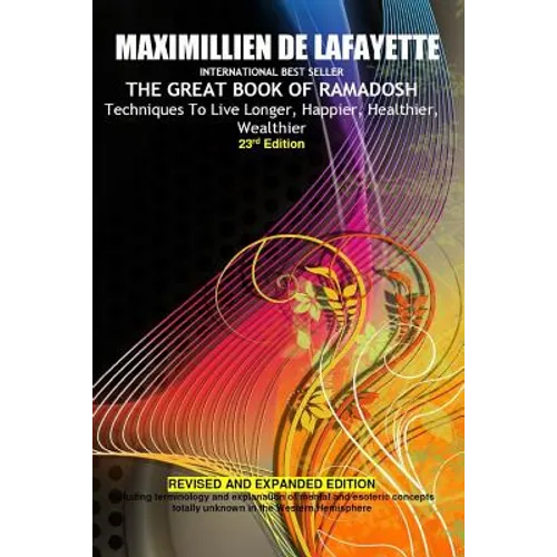 23rd Edition.THE GREAT BOOK OF RAMADOSH . Techniques To Live Longer, Happier, Healthier, Wealthier - Paperback