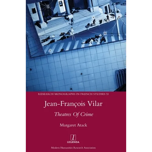 Jean-François Vilar: Theatres Of Crime - Hardcover