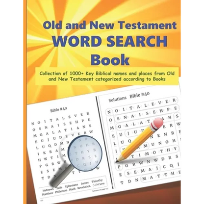 Old and New Testament WORD SEARCH Book: Collection of 1000+ Key Biblical names and places from Old and New Testament categorized according to Books - - Paperback