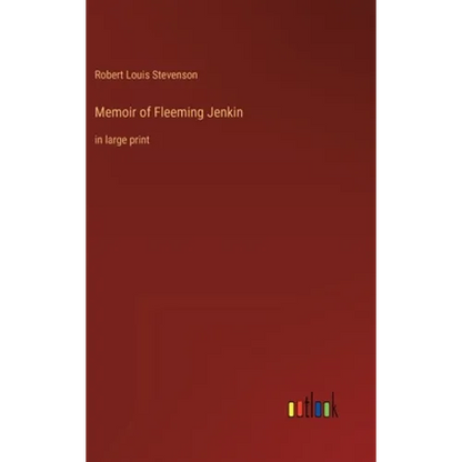 Memoir of Fleeming Jenkin: in large print - Hardcover