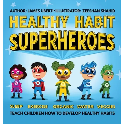 Healthy Habit Superheroes - Hardcover
