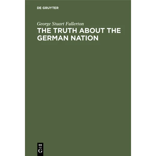 The Truth about the German Nation - Hardcover
