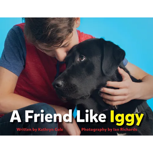 A Friend Like Iggy - Hardcover