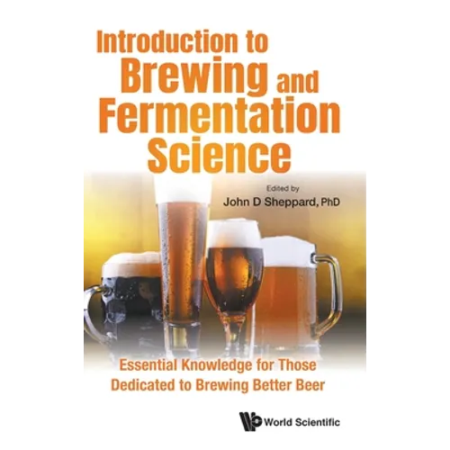 Introduction to Brewing and Fermentation Science - Hardcover