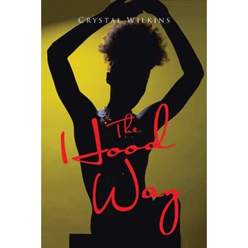 The Hood Way - Paperback