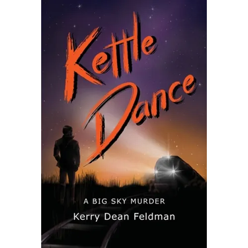 Kettle Dance: A Big Sky Murder - Paperback
