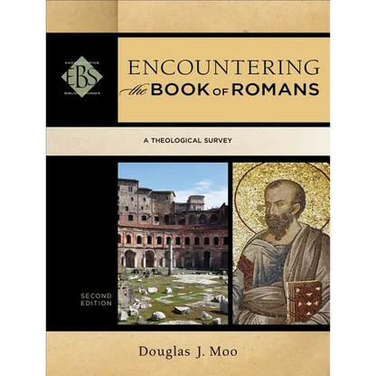 Encountering the Book of Romans: A Theological Survey - Paperback