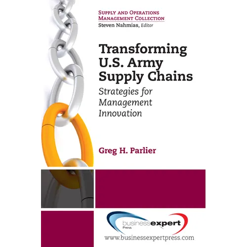 Transforming US Army Supply Chains: Strategies for Management Innovation - Paperback