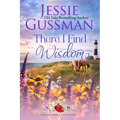There I Find Wisdom (Strawberry Sands Beach Romance Book 9) (Strawberry Sands Beach Sweet Romance) - Paperback