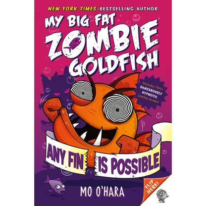 Any Fin Is Possible: My Big Fat Zombie Goldfish - Paperback