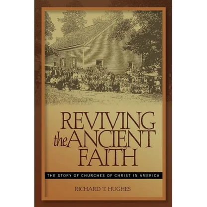 Reviving the Ancient Faith - Paperback