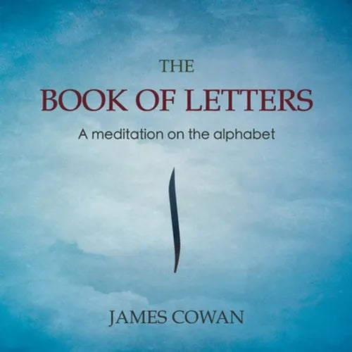 The Book of Letters: A meditation on the alphabet - Paperback