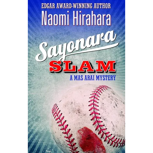 Sayonara Slam: A Mas Arai Mystery - Hardcover