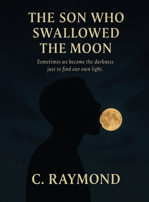 The Son Who Swallowed the Moon - Hardcover