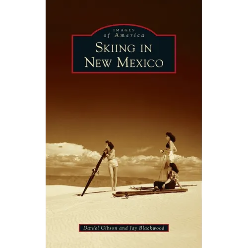 Skiing in New Mexico - Hardcover