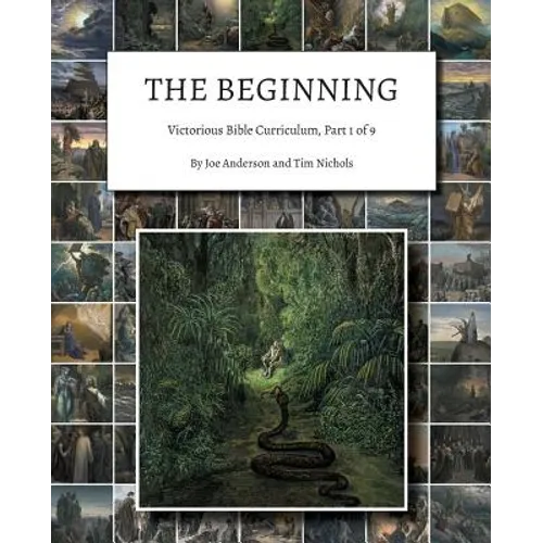 The Beginning: Victorious Bible Curriculum, Part 1 of 9 - Paperback