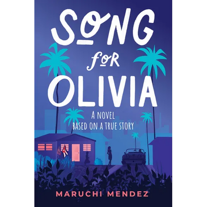 Song for Olivia: A Novel Based on a True Story - Paperback