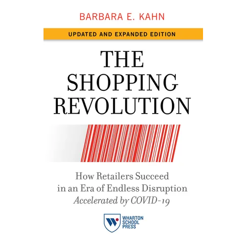 The Shopping Revolution, Updated and Expanded Edition: How Retailers Succeed in an Era of Endless Disruption Accelerated by Covid-19 - Paperback