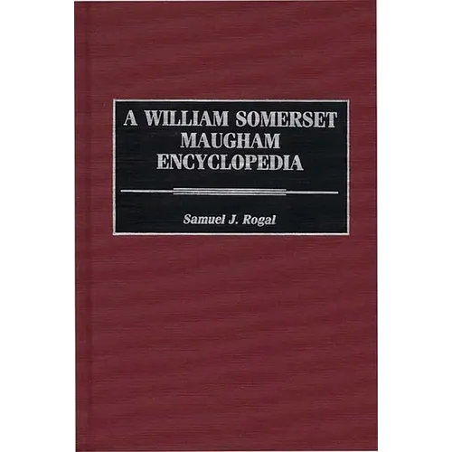 A William Somerset Maugham Encyclopedia - Hardcover