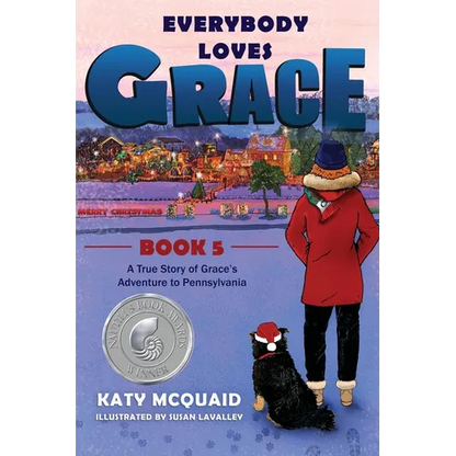 Everybody Loves Grace: A True Story of Grace's Adventure to Pennsylvania - Paperback