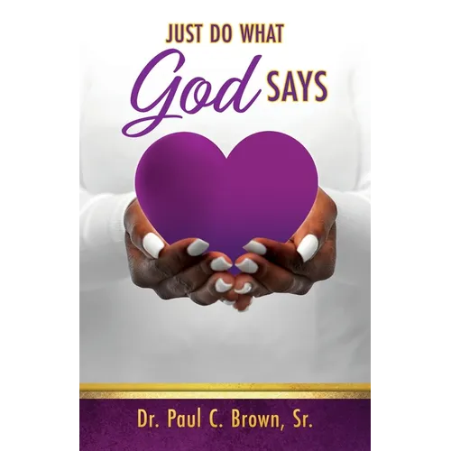 Just Do What God Says - Paperback