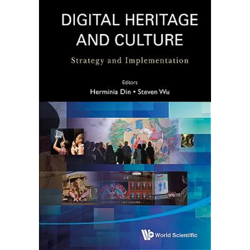 Digital Heritage and Culture: Strategy and Implementation - Paperback