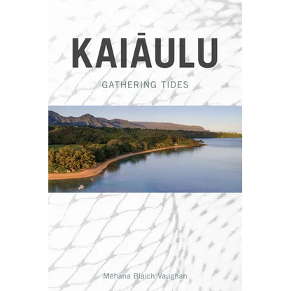 Kaiaulu: Gathering Tides - Paperback