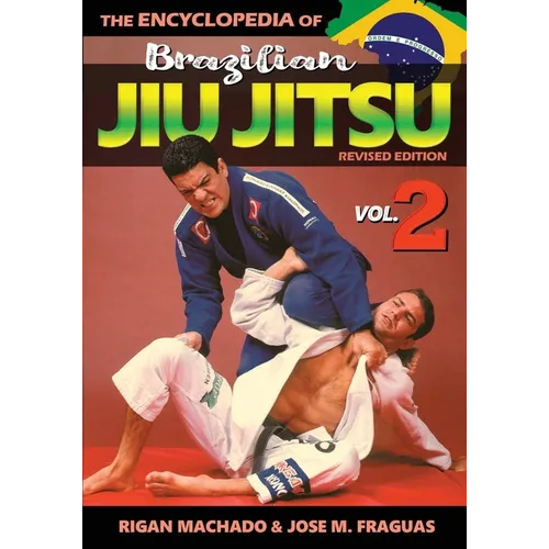 Encyclopedia of Brazilian Jiu Jitsu Volume 2: Volume 2 - Paperback
